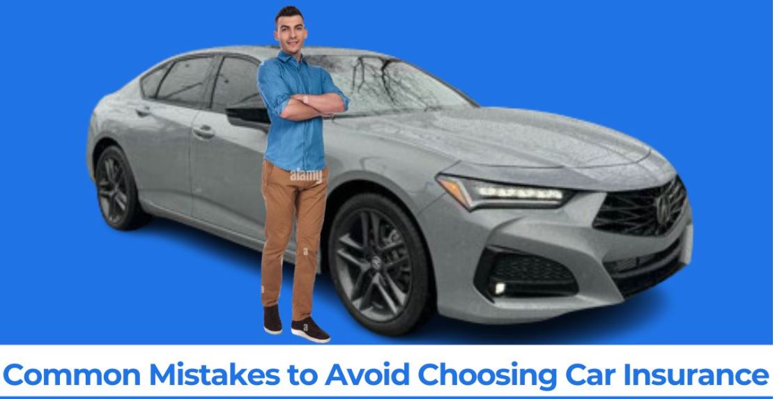 10 Mistakes to Avoid When Choosing Car Insurance